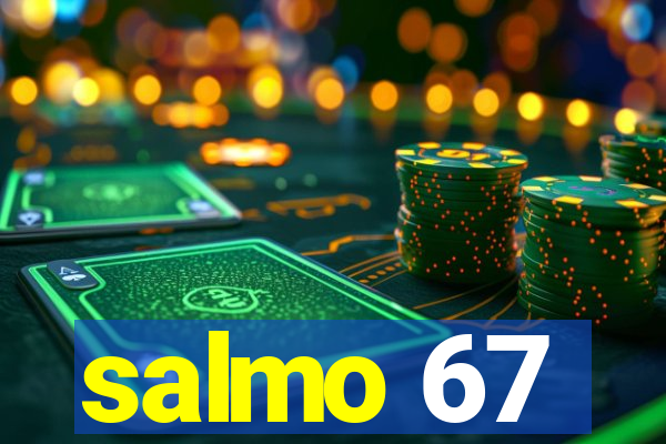 salmo 67